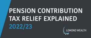 Blog Title - Pension Contribution Tax Relief Explained 2022/23