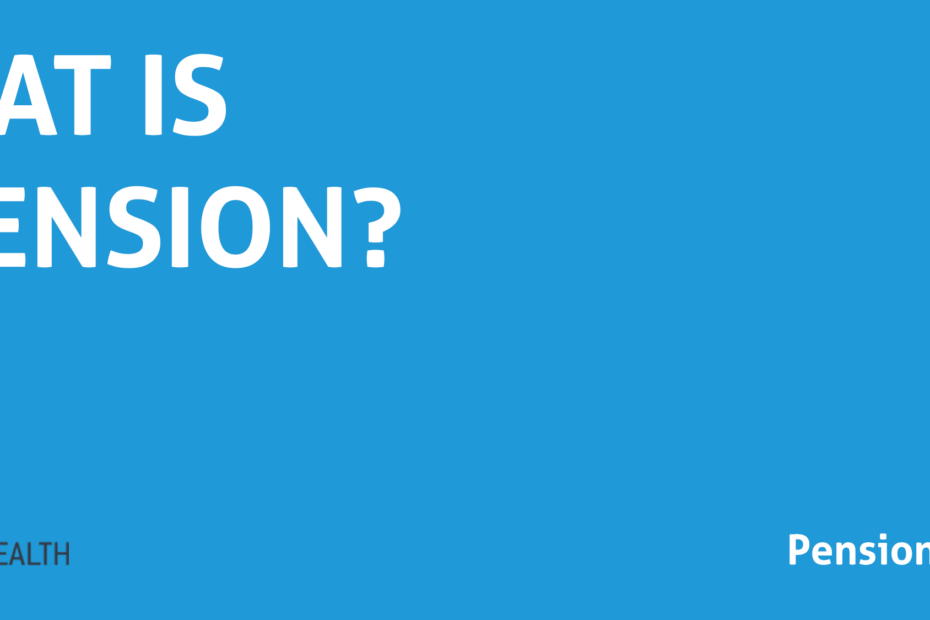 What is a UK Pension?