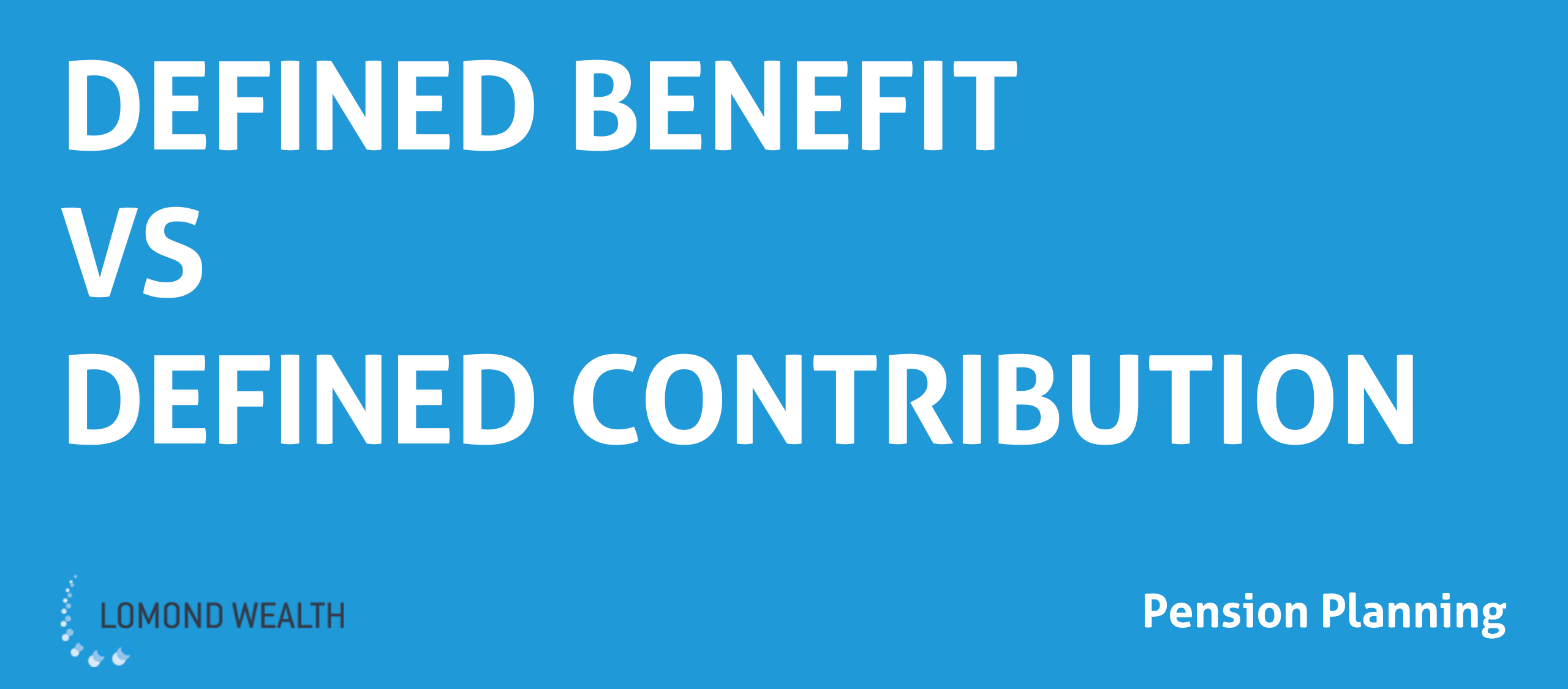 Defined Benefit vs Defined Contribution Pension