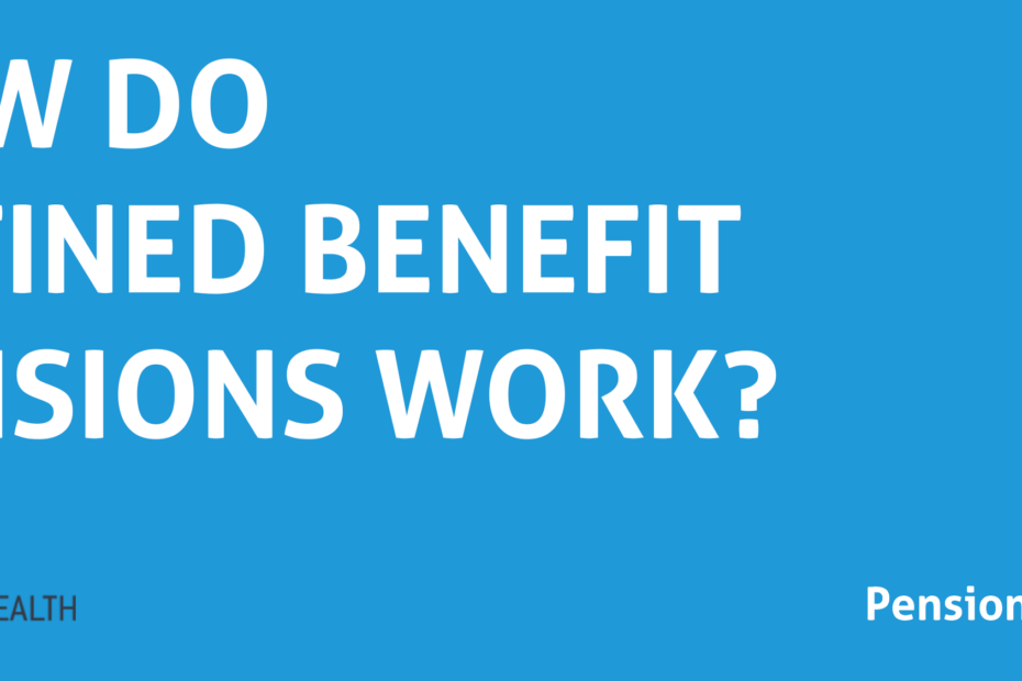 How do defined benefit pensions work?